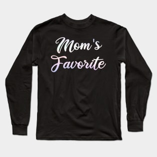 mom's favorite Long Sleeve T-Shirt